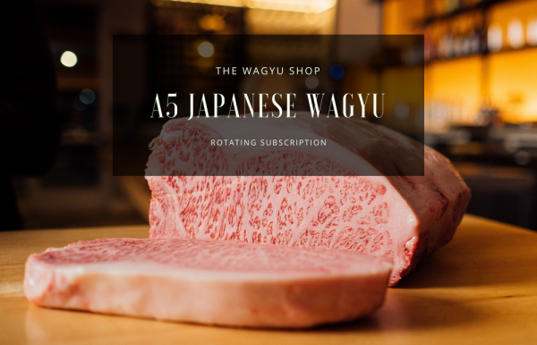 A5 JAPANESE WAGYU SUBSCRIPTION