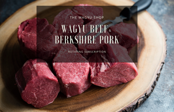 PREMIUM WAGYU & BERKSHIRE PORK SUBSCRIPTION